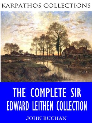 cover image of The Complete Sir Edward Leithen Collection